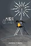 Marx and Re-Marx - Creating and Recreating the Lost Marx Brothers Radio Series by 