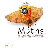 Moths of Costa Rica's Rainforest by 