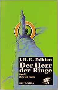 Die Zwei Turme Der Herr Der Ringe German Edition Tolkien J R R 9783608935424 Amazon Com Books