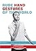 Rude Hand Gestures of the World: A Guide to Offending without Words (Funny Book for Boys, Hand Gestu by Romana Lefevre