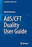 AdS/CFT Duality User Guide