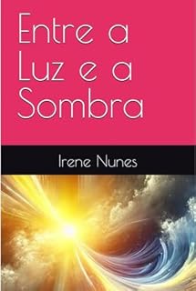 Livro Entre a Luz e a Sombra