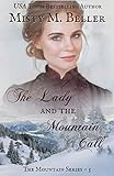 The Lady and the Mountain Call (The Mountain Series Book 5) by Misty M. Beller