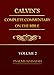 Calvin's Complete Commentary On The Bible (Deluxe Edition) VOLUME 2: Complete Commentary In 8 Volumes