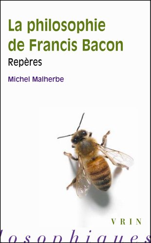 La  philosophie de Francis Bacon