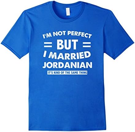 Men's I'm not perfect but I married Jordanian Shirt XL Royal Blue