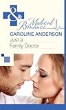 Front cover for the book Just a Family Doctor by Caroline Anderson