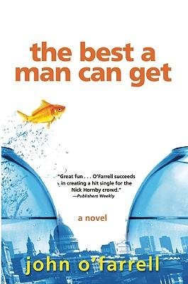 [( The Best a Man Can Get By O'Farrell, John ( Author ) Paperback Apr - 2010)] Paperback