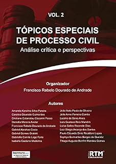 Livro TÓPICOS ESPECIAIS DE PROCESSO CIVIL: : Análise crítica e perspectivas