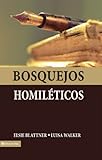 Bosquejos Homiléticos (Spanish Edition)