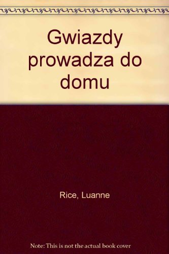 Gwiazdy Prowadza Do Domu (English Title Is: Follow The Stars Home)