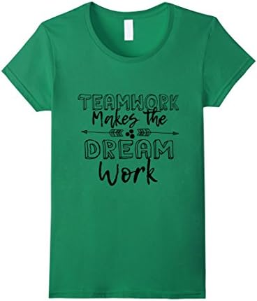 Womens Teamwork Makes the Dream Work T-Shirt Medium Kelly Green