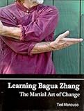 Learning-Bagua-Zhang-The-Martial-Art-of-Change