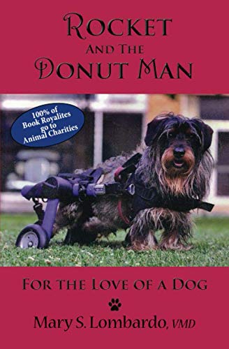 Rocket and the Donut Man: For the Love of a Dog by Dr. Mary Susan Lombardo V.M.D., Dr. Kelly Trexler-Wertman D.V.M., Jill Skoutelas