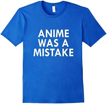 Men's Anime was a mistake shirt Medium Royal Blue