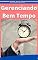 Livro Gerenciando bem seu tempo: Técnicas de gerenciamento de tempo