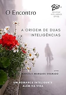 Livro O ENCONTRO: A ORIGEM DE DUAS INTELIGÊNCIAS