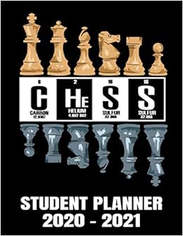 Best Chess Player 2021 Chess Student Planner 2020 2021: Funny Periodic Table Chess Best Chess Player 2021 Chess Student Planner 2020 2021: Funny Periodic Table Chess