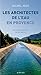 Les architectes de l'eau en Provence (French Edition) by