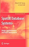 Spatial Database Systems: Design, Implementation and Project Management (GeoJournal Library) by 