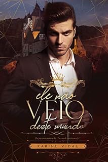 Livro Ele não veio deste mundo