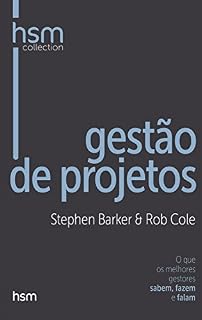 Livro Gestão de projetos: O que os melhores gestores sabem, fazem e falam