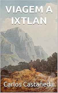Livro Viagem à Ixtlan (Tolteca)