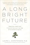 A Long Bright Future