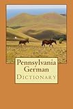 Pennsylvania German Dictionary