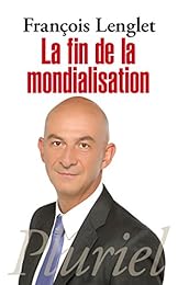 La  fin de la mondialisation