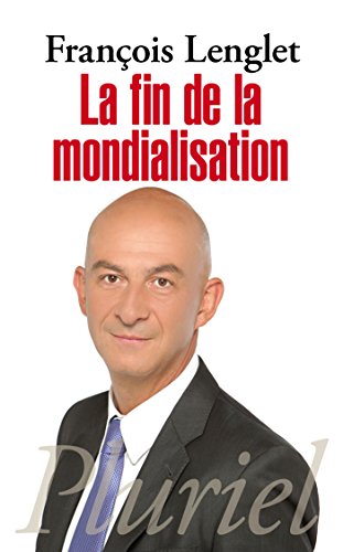 La  fin de la mondialisation