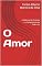 Livro O Amor: A Essência do Caminho e o Cumprimento de Toda a Lei