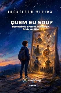 Livro QUEM EU SOU?: Descobrindo a Pessoa Incrível que Existe em Mim (Coleção Propósito 360 Kids Livro 1)