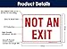 Not an Exit Sign, 10x14 Inches, Rust Free .040 Aluminum, Fade Resistant, Made in USA