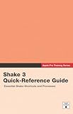 Apple Pro Training Series: Shake 3 Quick-Reference Guide by