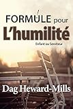Formule Pour L'Humilite (French Edition) by 