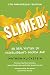 Slimed!: An Oral History of Nickelodeon's Golden Age by Mathew Klickstein, Marc Summers