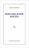 Bernard-Marie Koltès (ESSAIS) (French Edition) by 