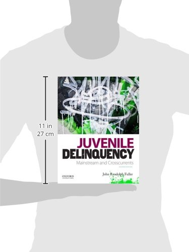 Juvenile Delinquency: Mainstream and Crosscurrents