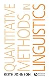 Quantitative Methods In Linguistics, Keith Johnson, 1405144246