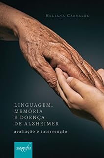 Livro Linguagem, memória e doença de Alzheimer: avaliação e intervenção