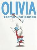 Olivia Forma una Banda/Olivia Forms a Band (Spanish Edition)