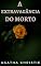 Livro A Extravagância do Morto