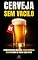 Livro Cerveja Sem Vacilo: Como escolher melhor, evitar cerveja ruim e parar de pagar caro à toa
