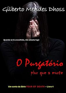 Livro O Purgatório: pior que a morte (FEAR OF DEATH Livro 4)
