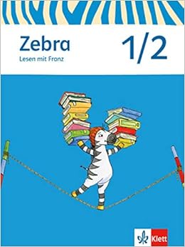 Zebra 1 Lesen Mit Franz Klasse 1 2 Zebra Ausgabe Ab 2011 Amazon De Bucher