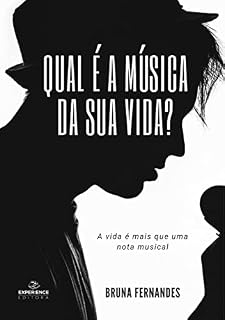 Livro Qual é a música da sua vida?: A vida é mais que uma nota musical