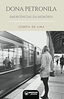 Livro Dona Petronila: Emergências Da Memória