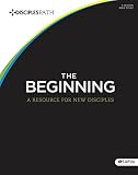 Disciple's Path #1: The Beginning: First Steps for New Disciples (Member Book) by
