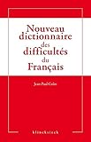 Nouveau dictionnaire des difficultés du français (French Edition) by